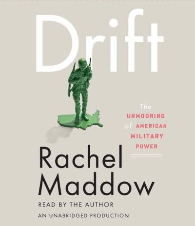 Drift by Rachel Maddow