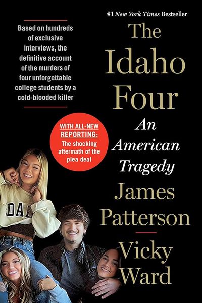The Idaho Four: An American Tragedy (James Patterson True Crime, 3) by James Patterson