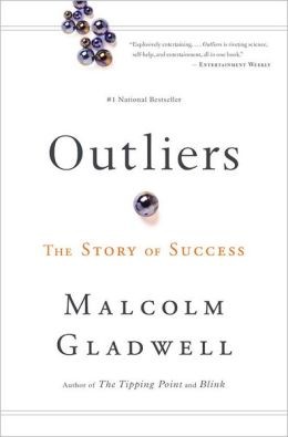 Outliers: The Story of Success by Malcolm Gladwell